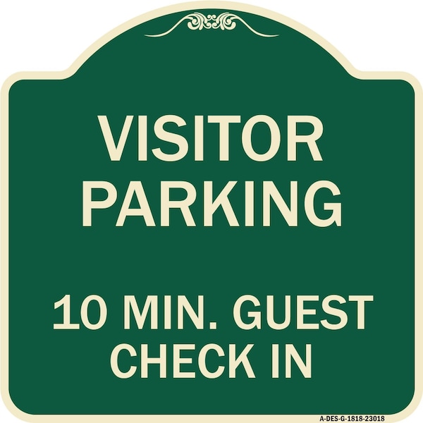 Reserved Parking Visitor Parking 10 Min. Guest Check In Heavy-Gauge Alum, 18" x 18", G-1818-23018